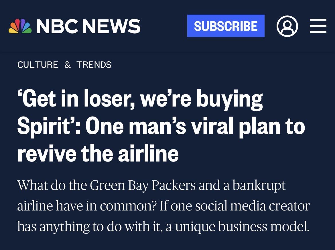 NBC News headline: 'Get in loser, we're buying Spirit': One man's viral plan to revive the airline